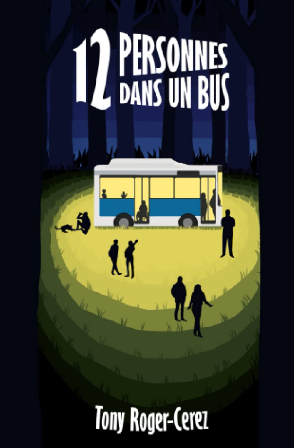 12 personnes dans un bus (Trilogie 12 personnes, Band 1) Action & Adventure