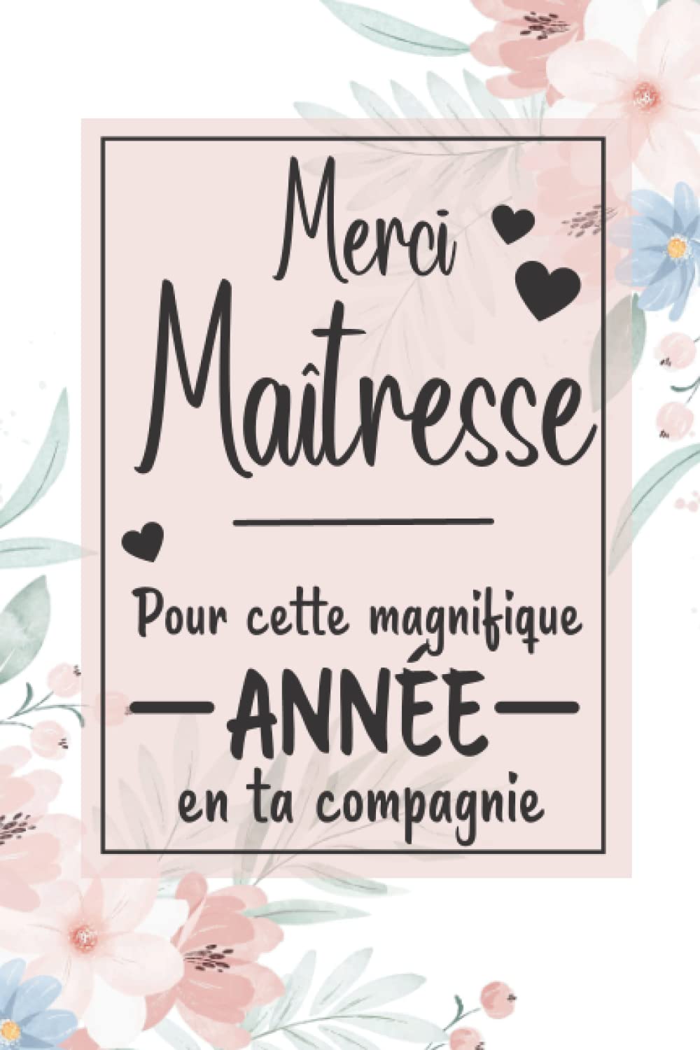 Merci Maîtresse: Un cadeau pour remercier maitresse et ATSEM | Carnet de notes pour institutrice et enseignant pour la fin d’année scolaire book