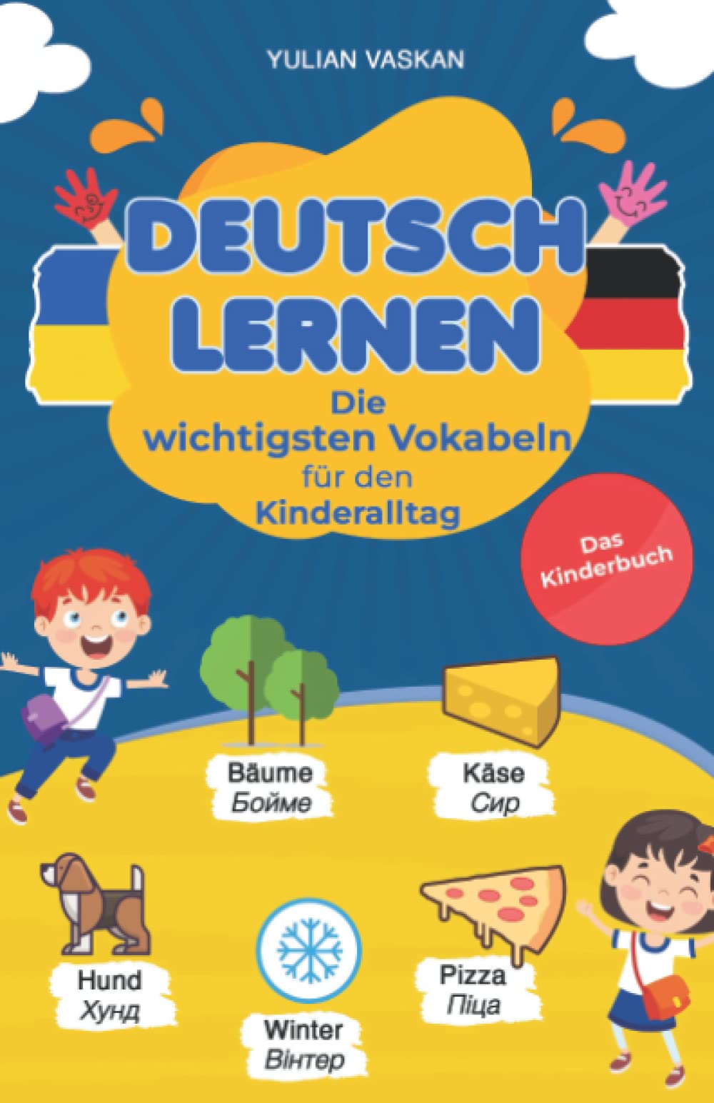 Deutsch lernen: Die wichtigsten Vokabeln für den Kinderalltag I Das Kinderbuch Social Sciences