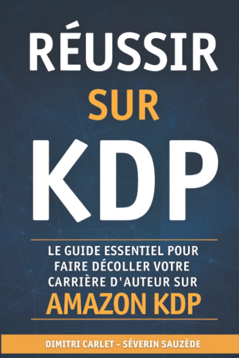 Réussir sur KDP: Le guide essentiel pour faire décoller votre carrière d’auteur sur Amazon KDP (Vendre plus de livres, Band 2) Business, Finance & Career