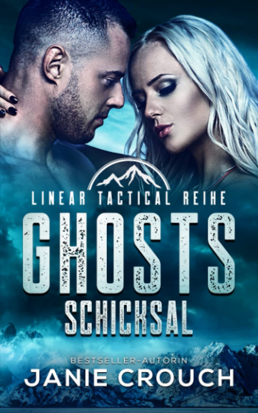Ghosts Schicksal (Linear Tactical Reihe (Deutsch), Band 5) Romantic Thrillers