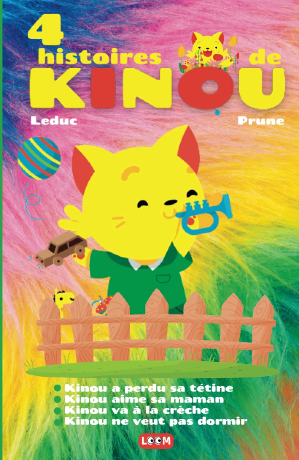 4 histoires de Kinou: Kinou a perdu sa tétine, Kinou aime sa maman, Kinou va à la crèche, Kinou ne veut pas dormir | Livre pour enfant de 1 à 3 ans book