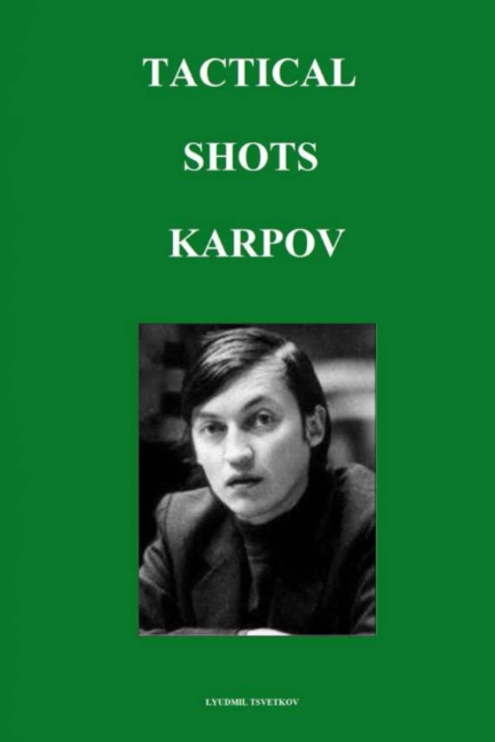 Tactical Shots: Karpov book