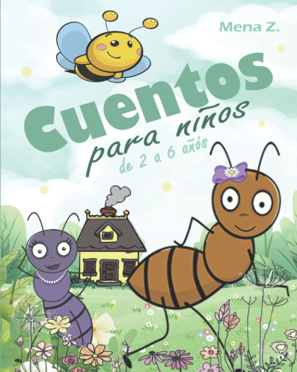 CUENTOS PARA NIÑOS de 2 -6 años: Cuentos infantiles en español con ilustraciones Novels & Short Stories