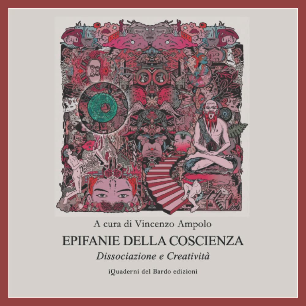 EPIFANIE DELLA COSCIENZA - Dissociazione e Creatività book