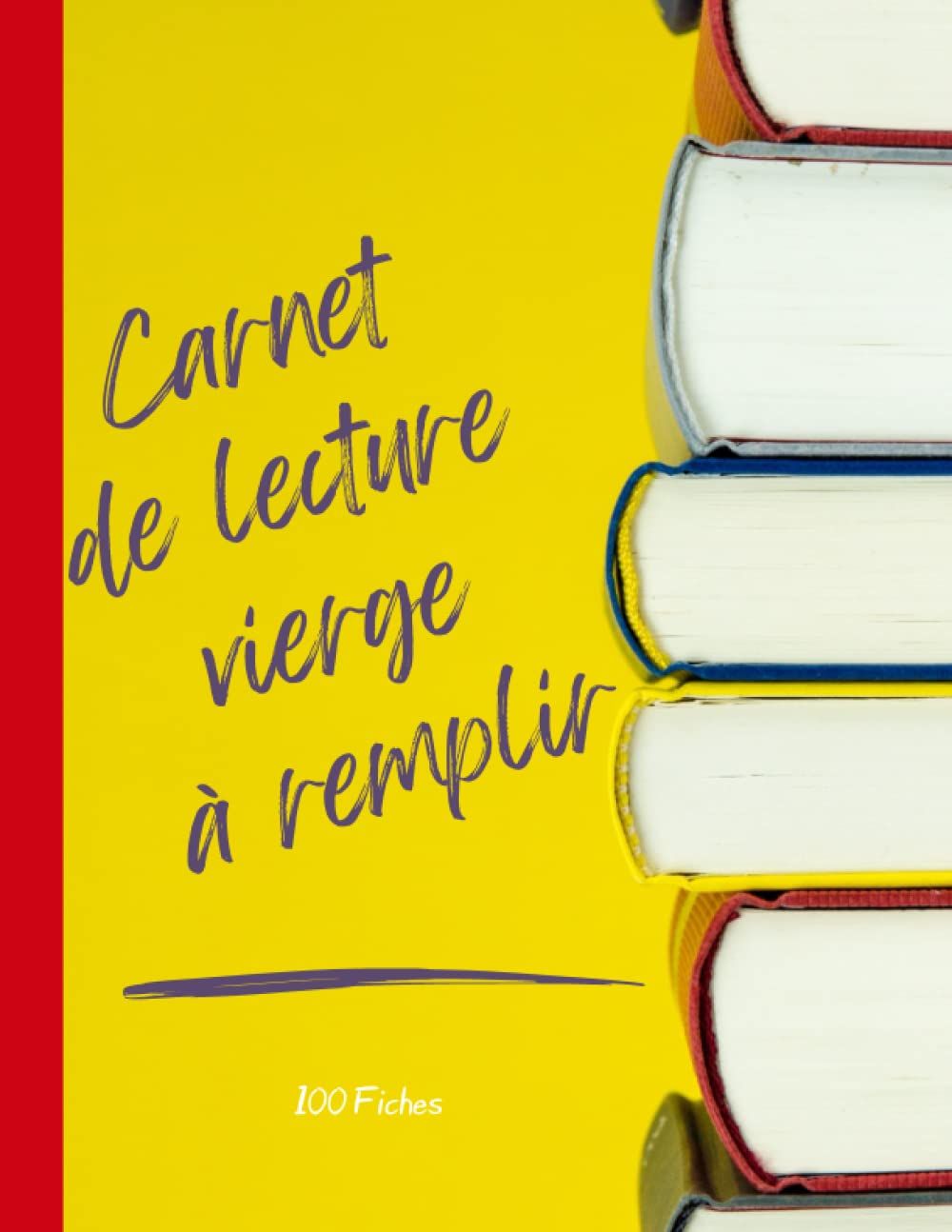 Carnet de lecture vierge à remplir: Souvenir de mes lectures préférées book