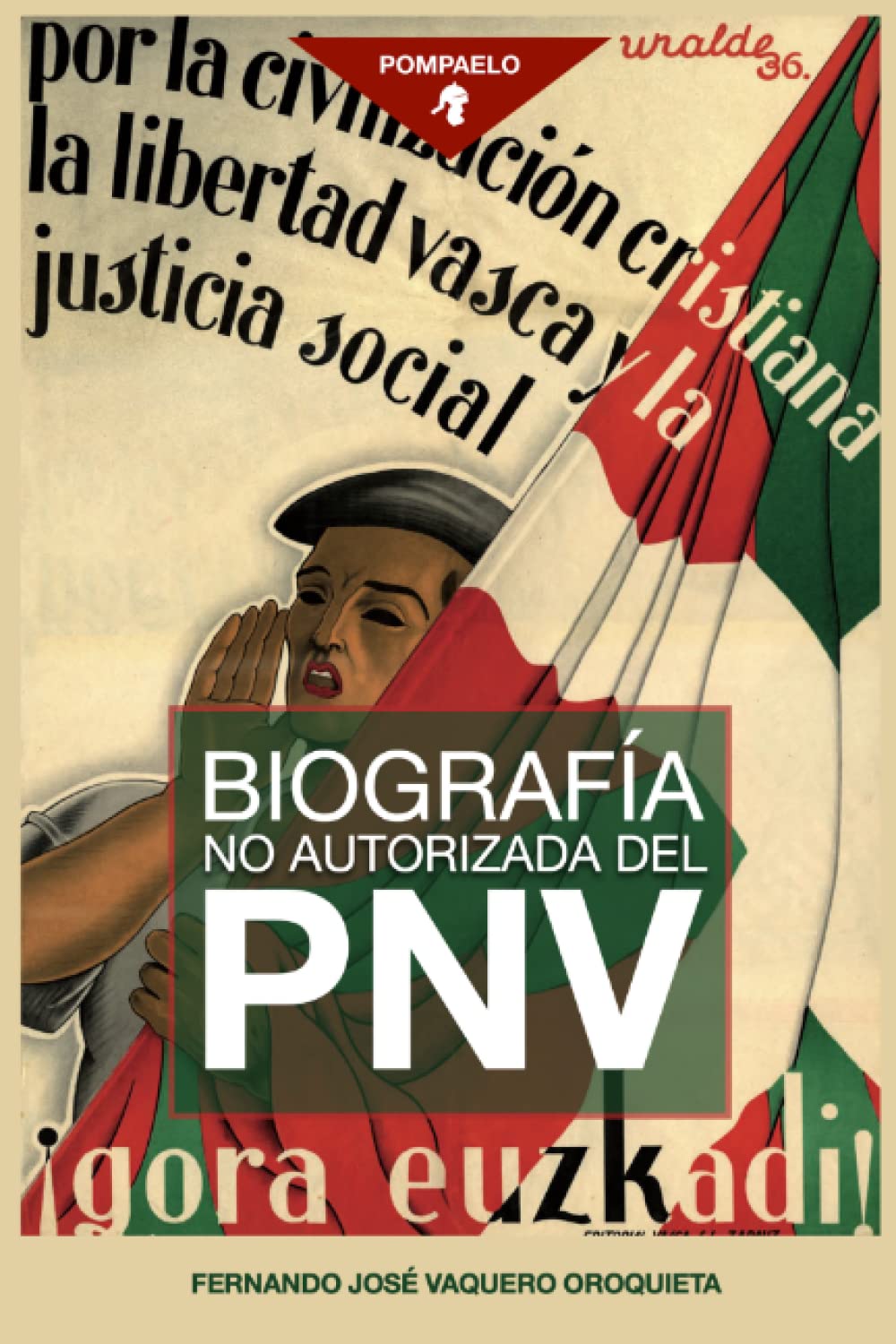 Biografía no autorizada del PNV book
