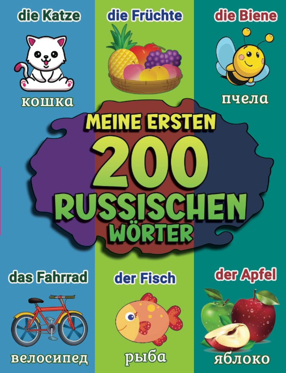Meine Ersten 200 Russischen Wörter: Zweisprachiges Bildwörterbuch Deutsch Russischen | Russisch lernen für Kinder von 2-9 Jahren | Мои первые немецкие слова Foreign Languages ​​& Dictionaries