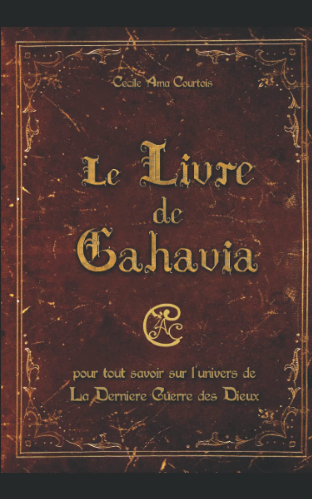 Le Livre de Gahavia: additif à La Dernière Guerre des Dieux book