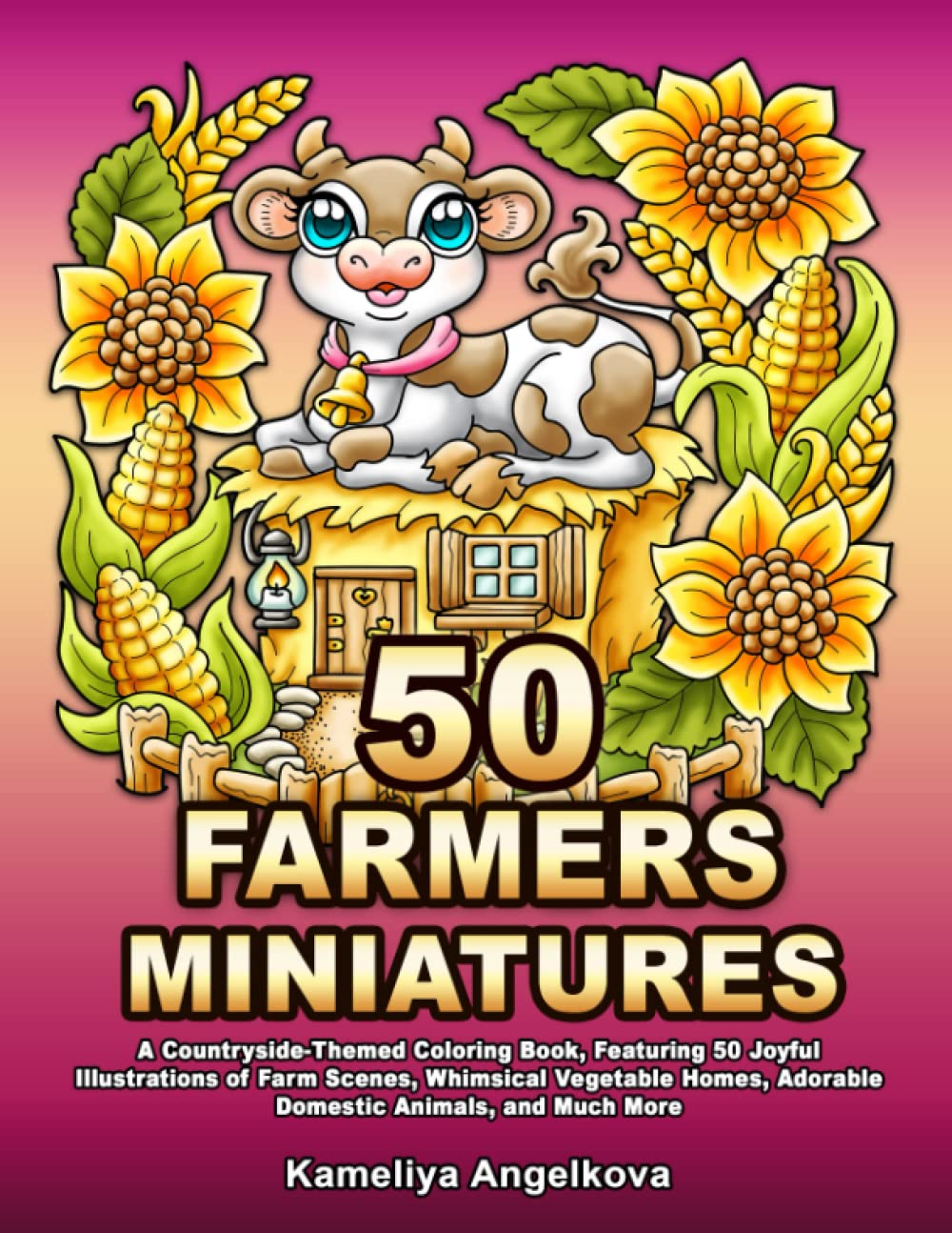 50 FARMERS MINIATURES: A Countryside-Themed Coloring Book, Featuring 50 Joyful Illustrations of Farm Scenes, Whimsical Vegetable Homes, Adorable Domestic Animals, and Much More Film, Art & Culture