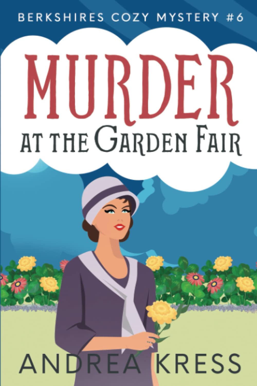 MURDER AT THE GARDEN FAIR: Historical Cozy Mystery (Berkshires Cozy Mystery, Band 6) Detective & CSI