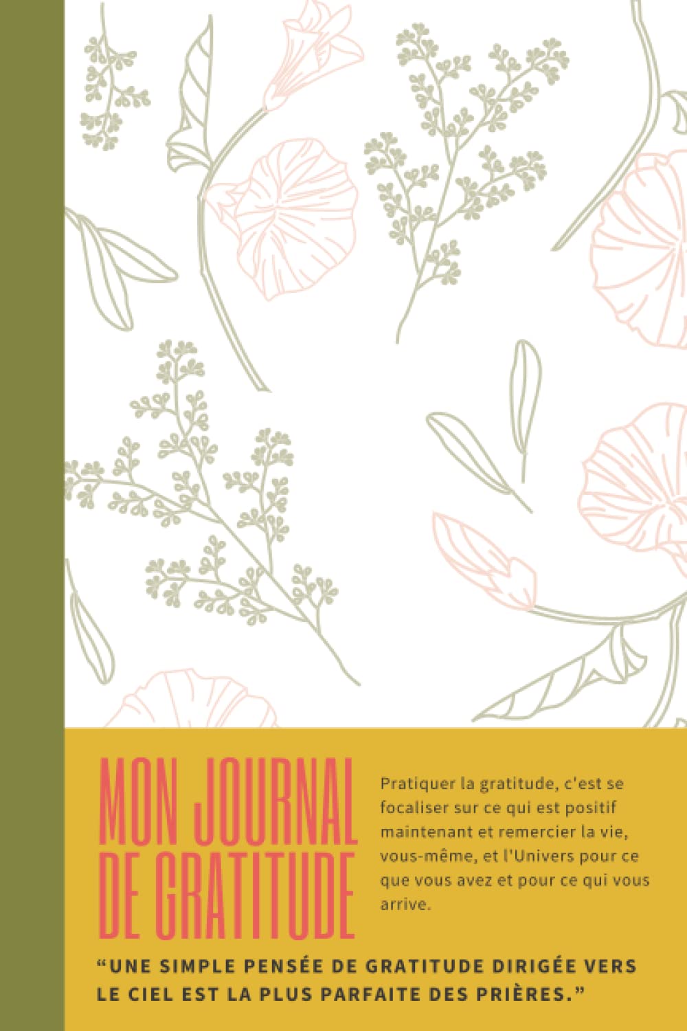 Journal/ Carnet de gratitude | Développement personnel | Cultiver la pensée positive en 5 minutes par jour | A5 | 6x9 | avec lignes: ASSOCIATION TALAKA : Association de solidarité internationale book