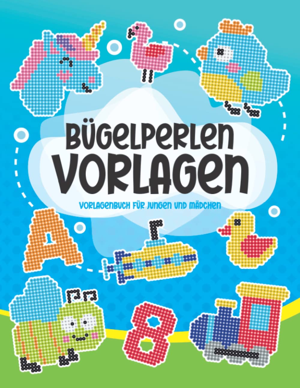 Bügelperlen Vorlagen: Vorlagenbuch für Jungen und Mädchen | Batselbuch für Kinder ab 5 Jahren Hobbies & Crafts