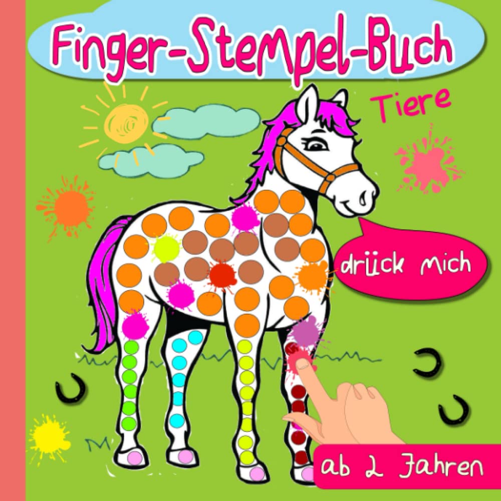Fingerstempelbuch Ab 2 Jahren: Tiere - Fingerstempeln, Malen und Bastel: Das lustige Fingerstempel Buch für Kinder - Bastelbuch für Jungen und Mädchen - Fingerfarben Stempelbuch Ab 2 book