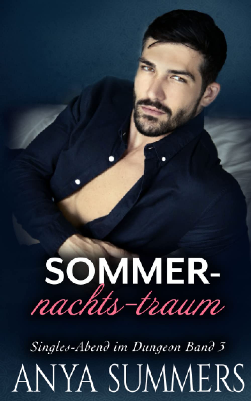 Sommernachtstraum (Singles-Abend im Dungeon, Band 3) New Adult