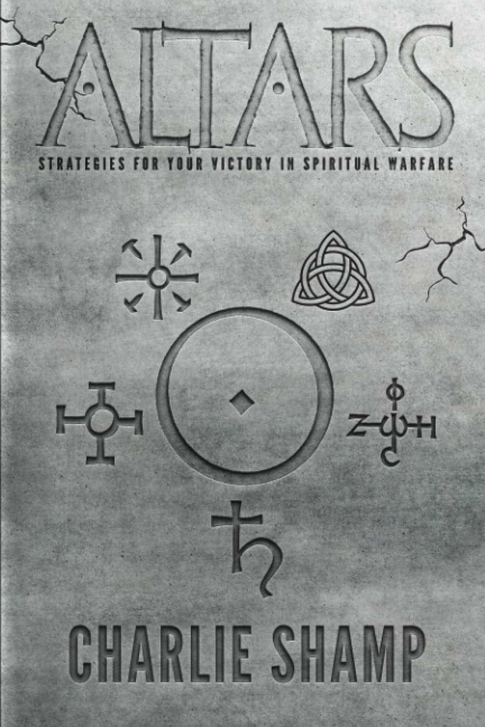 Altars: Strategies for Your Victory in Spiritual Warfare Religion & Esotericism