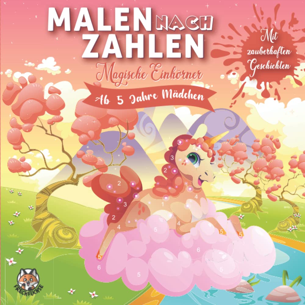 Malen nach Zahlen ab 5: Magische Einhörner - Ein Buch zum Verlieben. Tolle Malen nach Zahlen Einhorn Malvorlagen und zauberhafte Einhorngeschichten ... durch das Eintauchen in eine andere Welt book