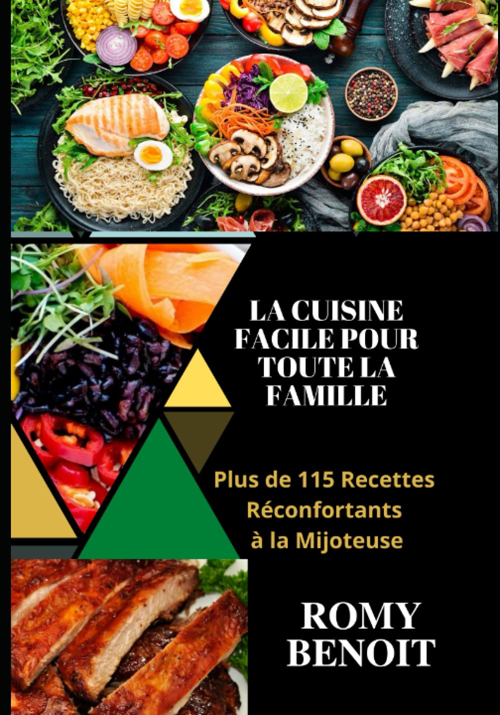 La Cuisine Facile Pour Toute la Famille: Plus de 115 Recettes réconfortants à la Mijoteuse book