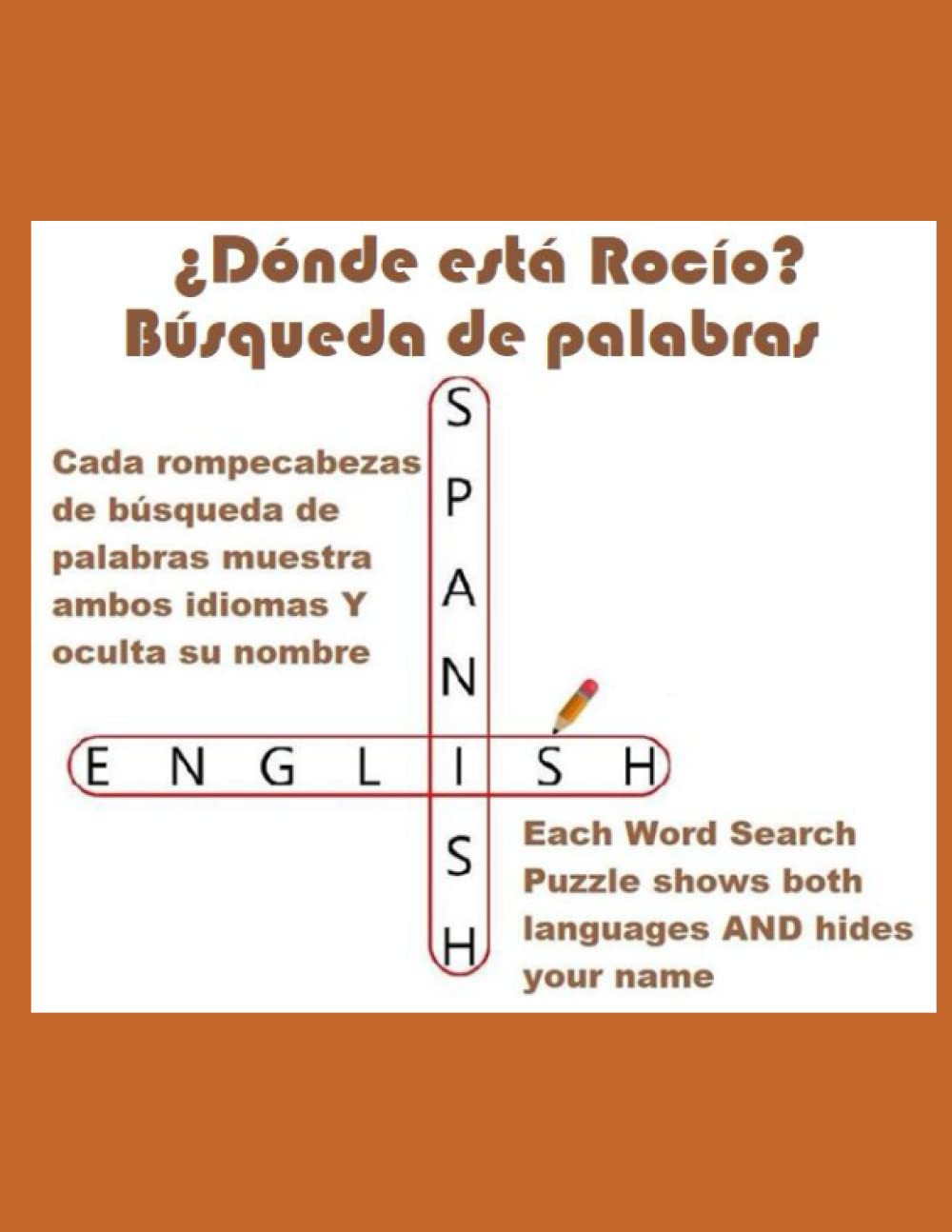 ¿Dónde está Rocío? Búsqueda de palabras (Where Is Rocío? Word Search): ¡El nombre "Rocío" está escondido en cada uno de estos desafiantes rompecabezas! (The name “Rocío” is hidden in each puzzle!) Leisure & Fun