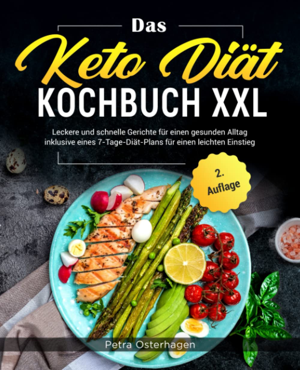 Das Keto Diät Kochbuch XXL: Leckere und schnelle Gerichte für einen gesunden Alltag inklusive eines 7-Tage-Diät-Plans für einen leichten Einstieg Arts & Music
