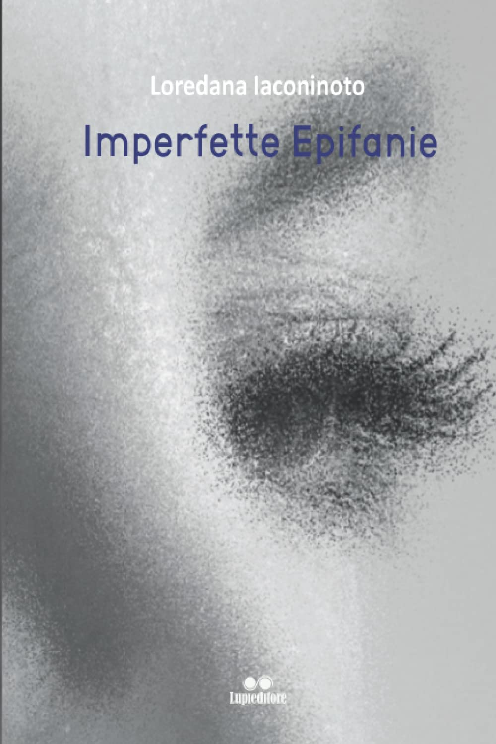 IMPERFETTE EPIFANIE: Poesia book