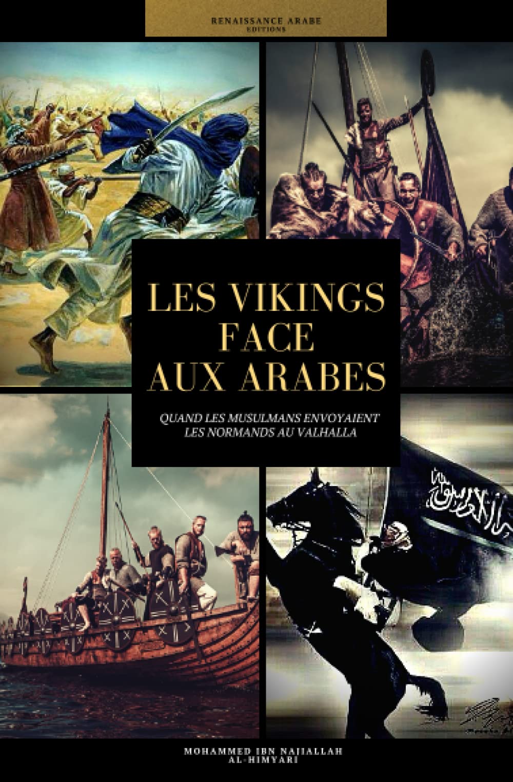 Les Vikings face aux Arabes: Quand les musulmans envoyaient les Normands au Valhalla book