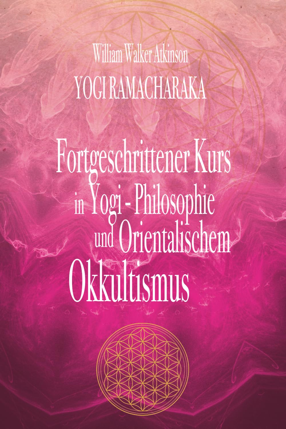 Fortgeschrittener Kurs in Yogi - Philosophie und Orientalischem Okkultismus Health, Nutrition & Fitness