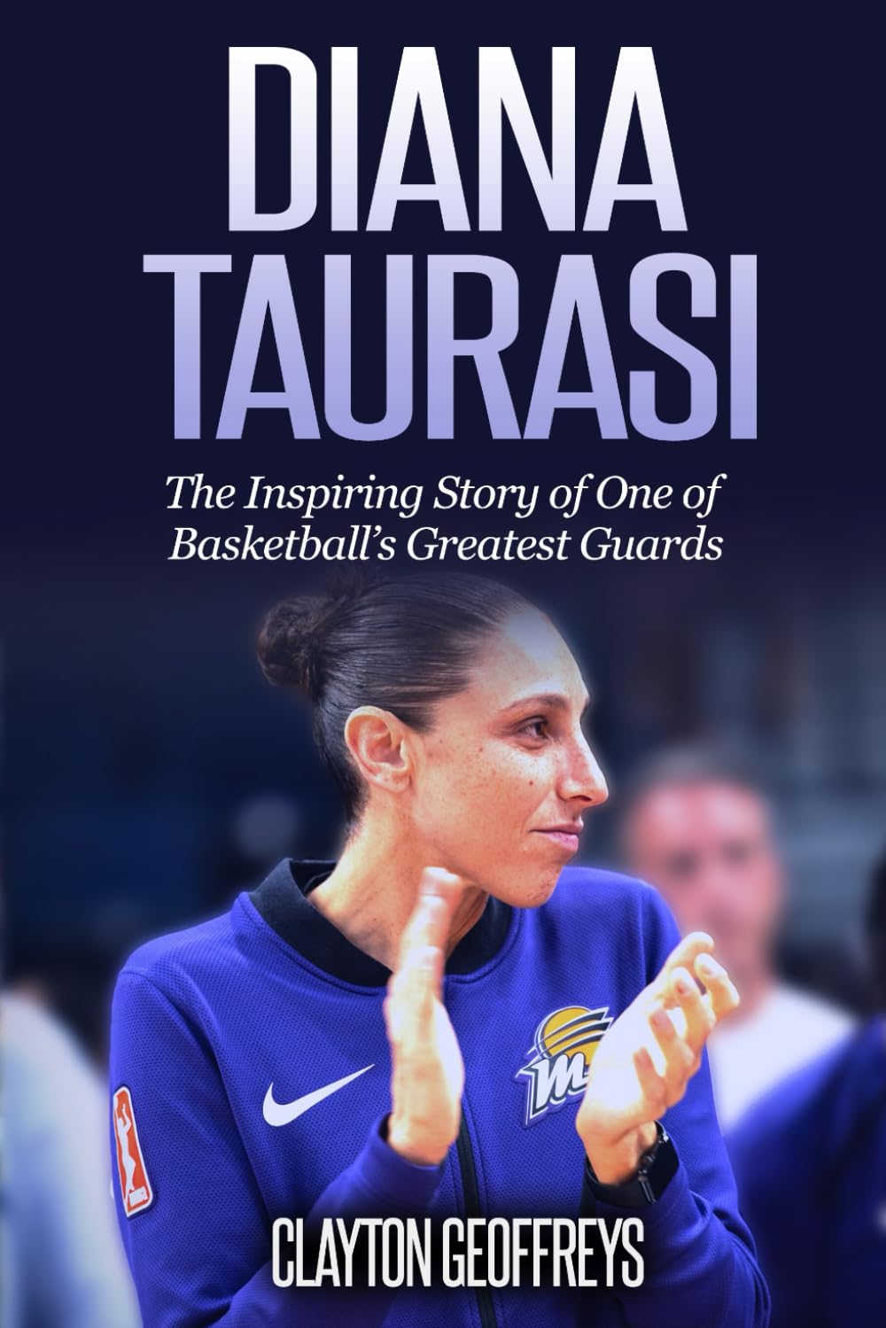 Diana Taurasi: The Inspiring Story of One of Basketball’s Greatest Guards book