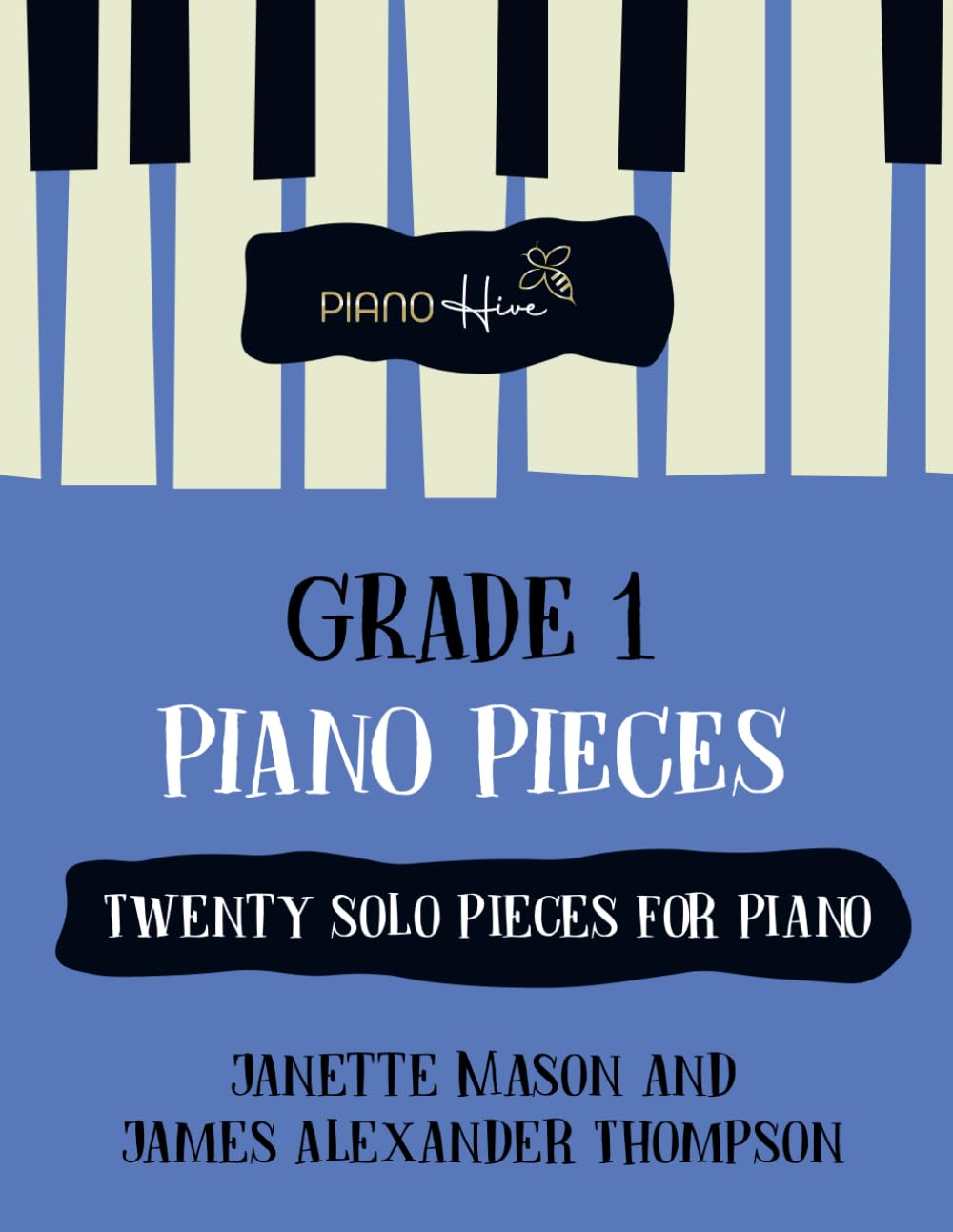 Grade 1 Pieces for Piano: Relaxing & Peaceful Piano Book for Grade 1 Level, Suitable for Adults & Kids with Free Audio (Piano Hive Books) Arts & Music