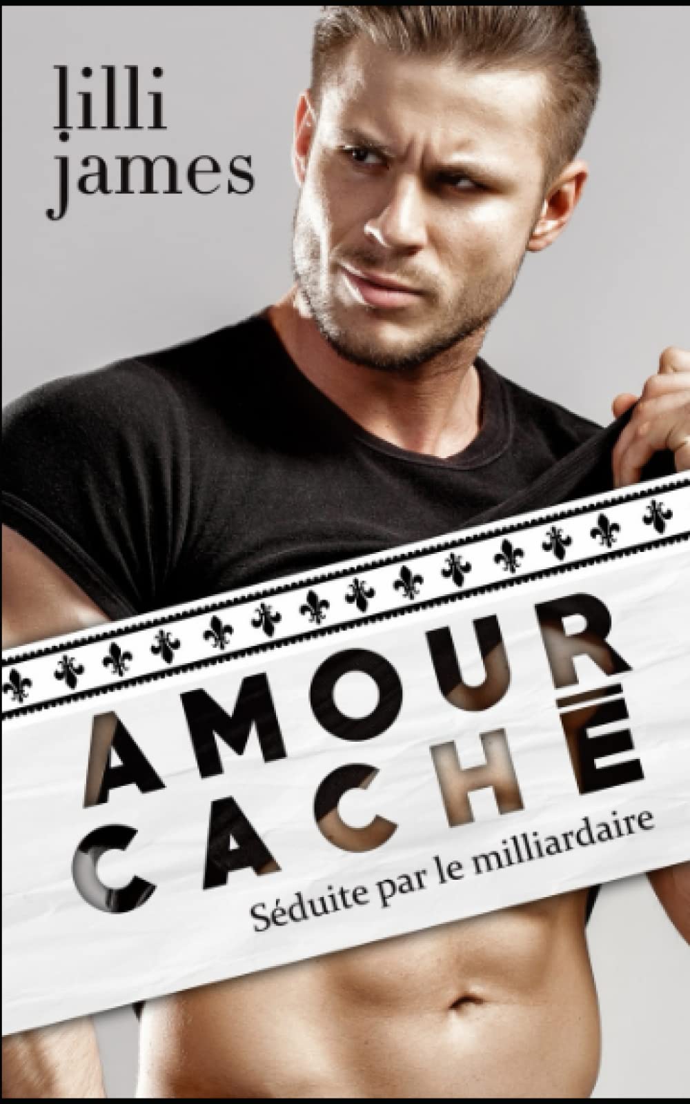 Amour caché: Séduite par le milliardaire (Mon ennemi le milliardaire, Band 1) Contemporary Romance