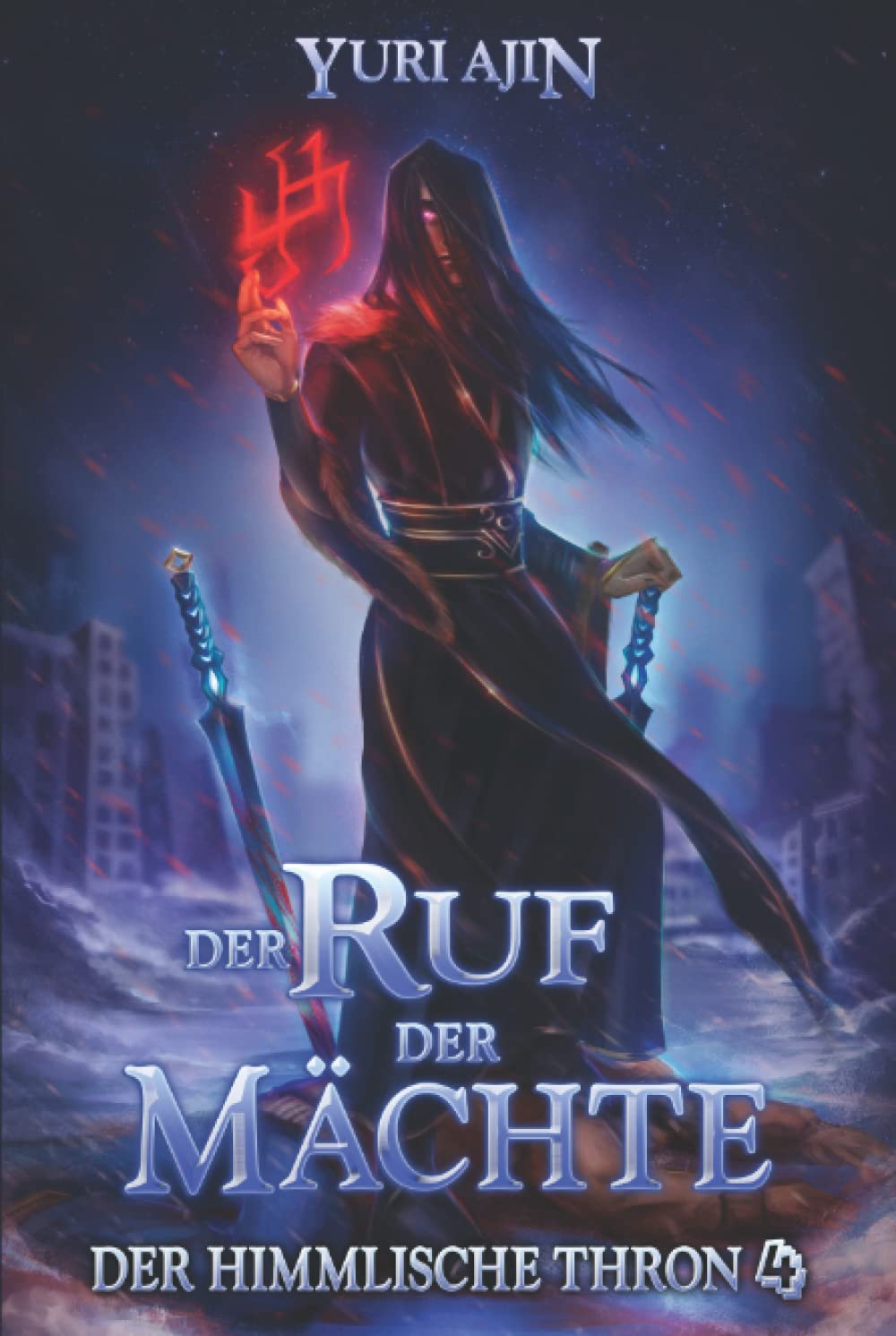 Der Ruf der Mächte: LitRPG-Wuxia-Serie (Der Himmlische Thron, Band 4) Dark Fantasy