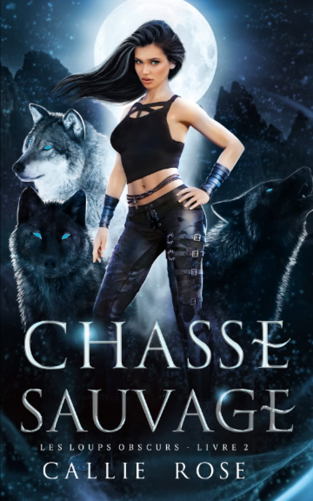 Chasse sauvage (Les loups obscurs, Band 2) Romantic Fantasy
