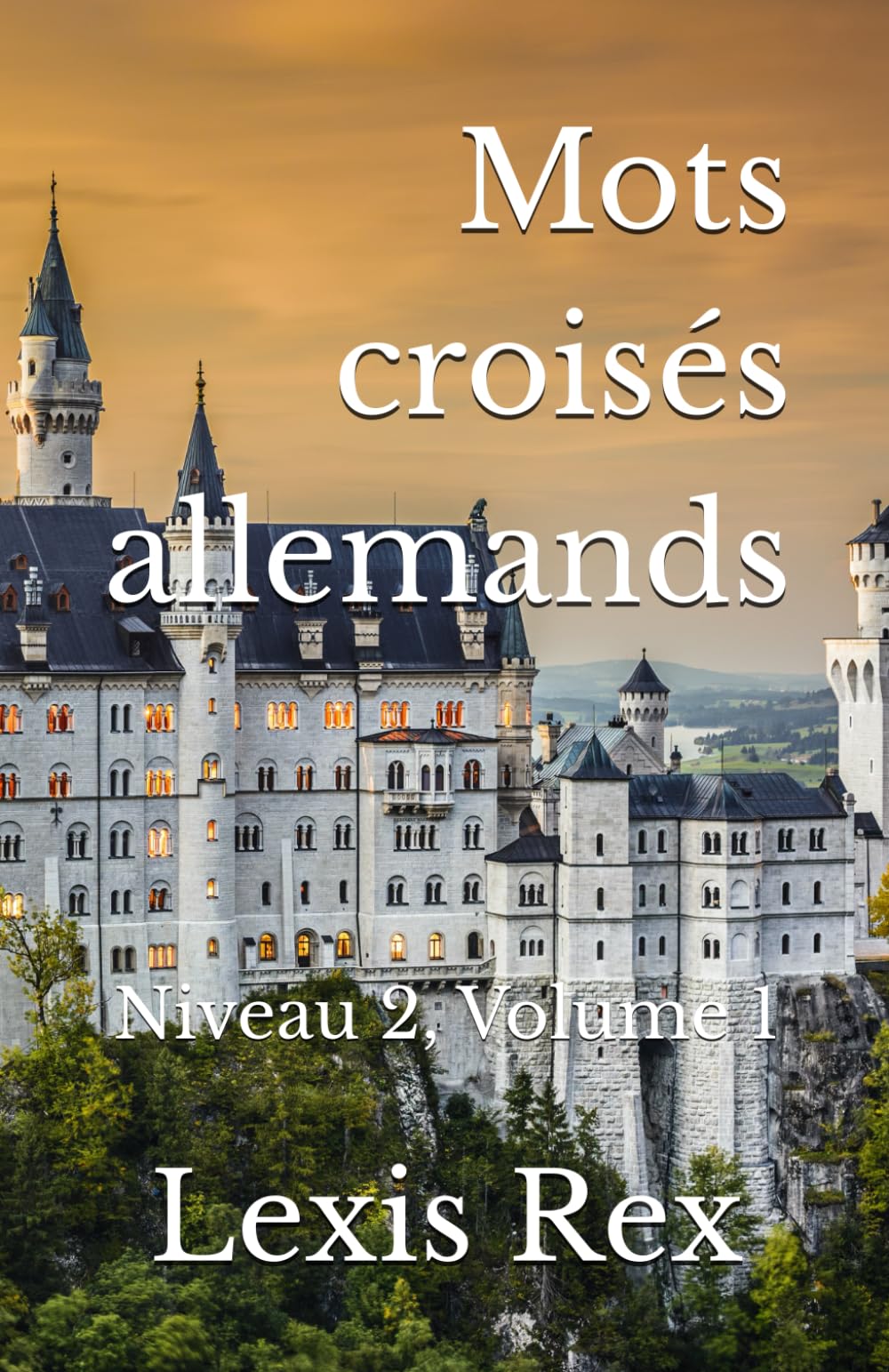 Mots croisés allemands: Niveau 2, Volume 1 Foreign Languages ​​& Dictionaries