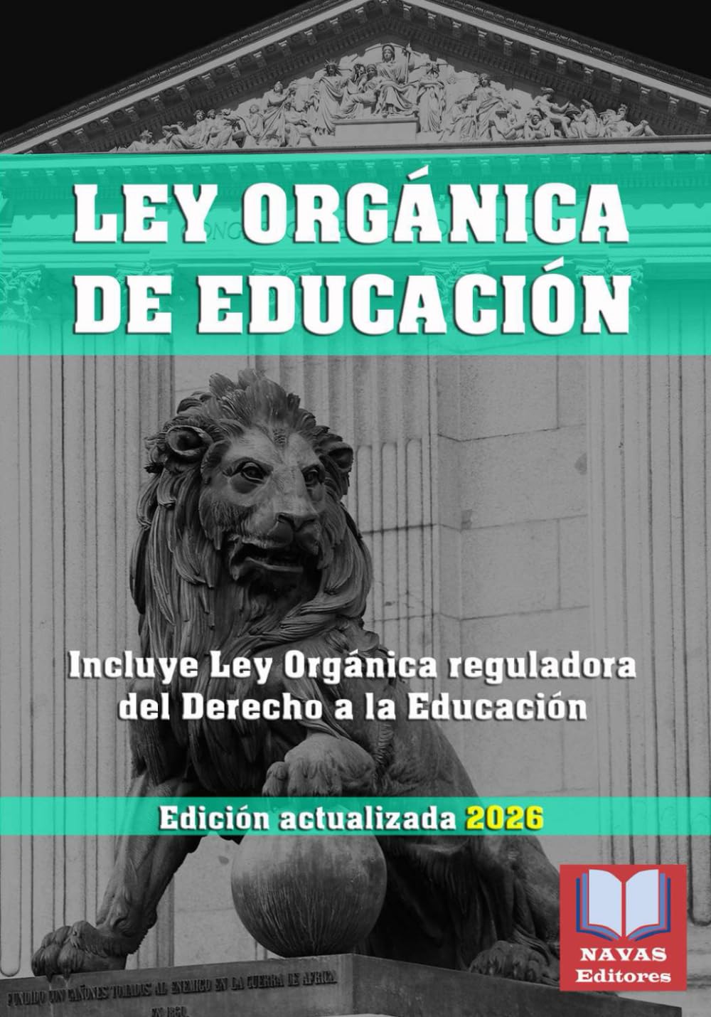 LEY ORGÁNICA DE EDUCACIÓN. Edición actualizada. Incluye Ley Orgánica reguladora del Derecho a la Educación.: Legislación Española Actualizada. Medicine