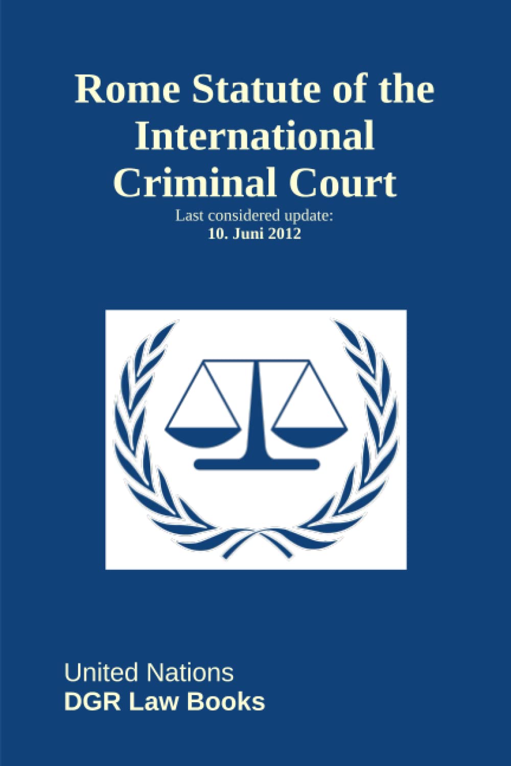 Rome Statute of the International Criminal Court Law