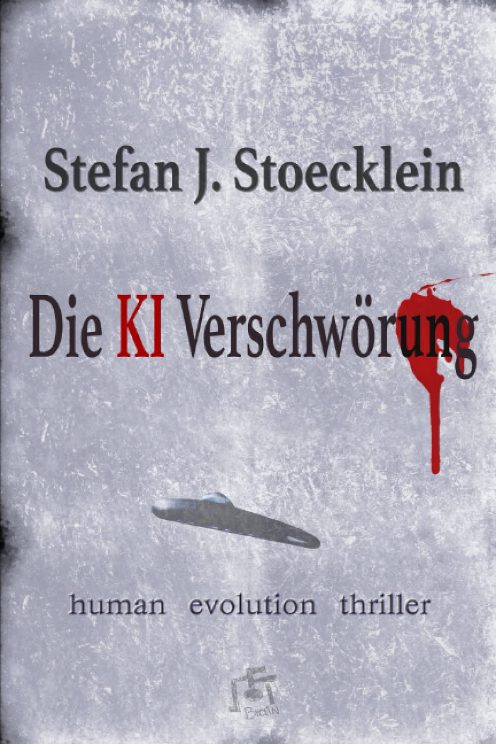 Die KI Verschwörung: Thriller Computer Science