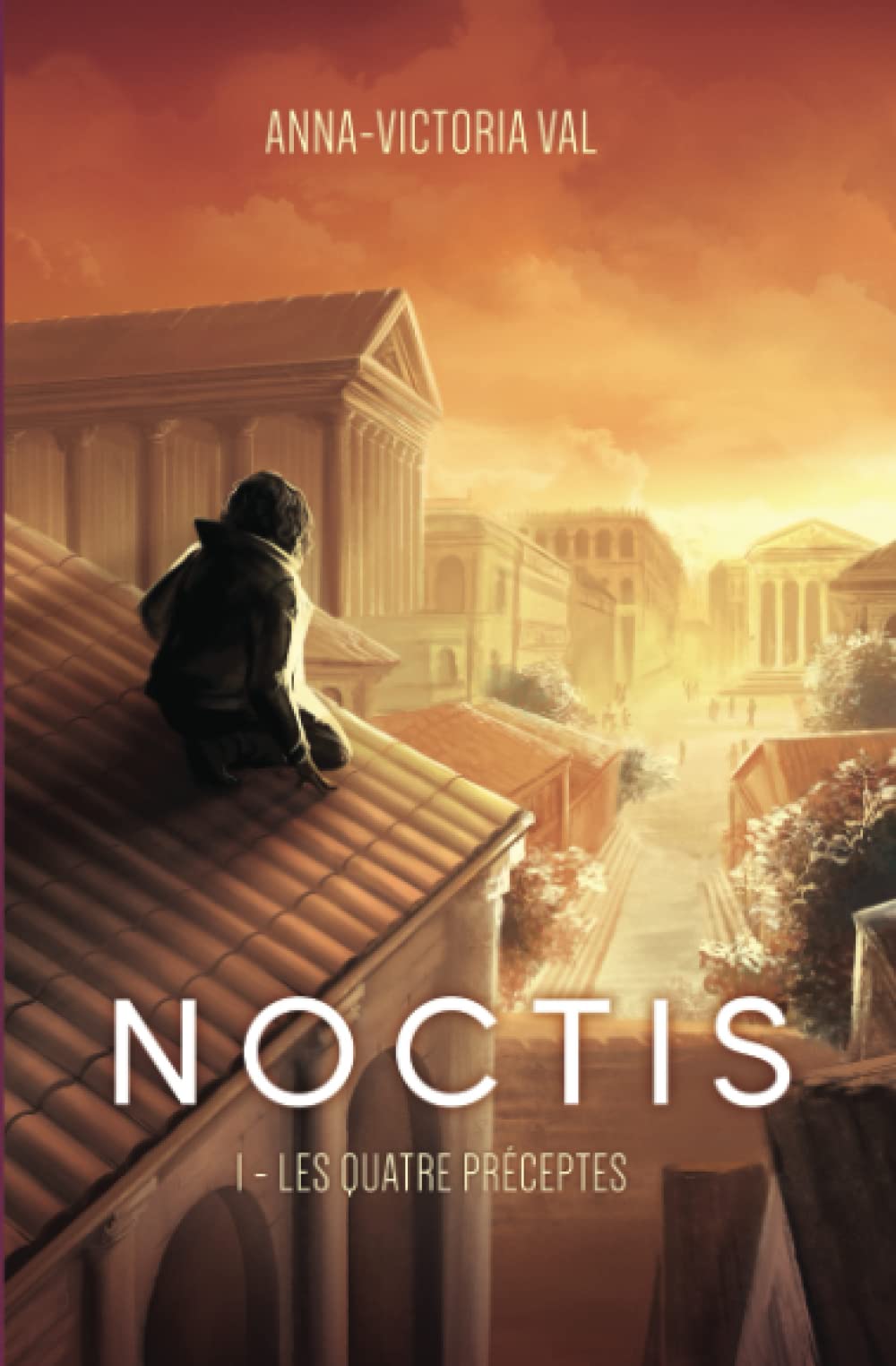 NOCTIS - TOME 1 : LES QUATRE PRÉCEPTES book