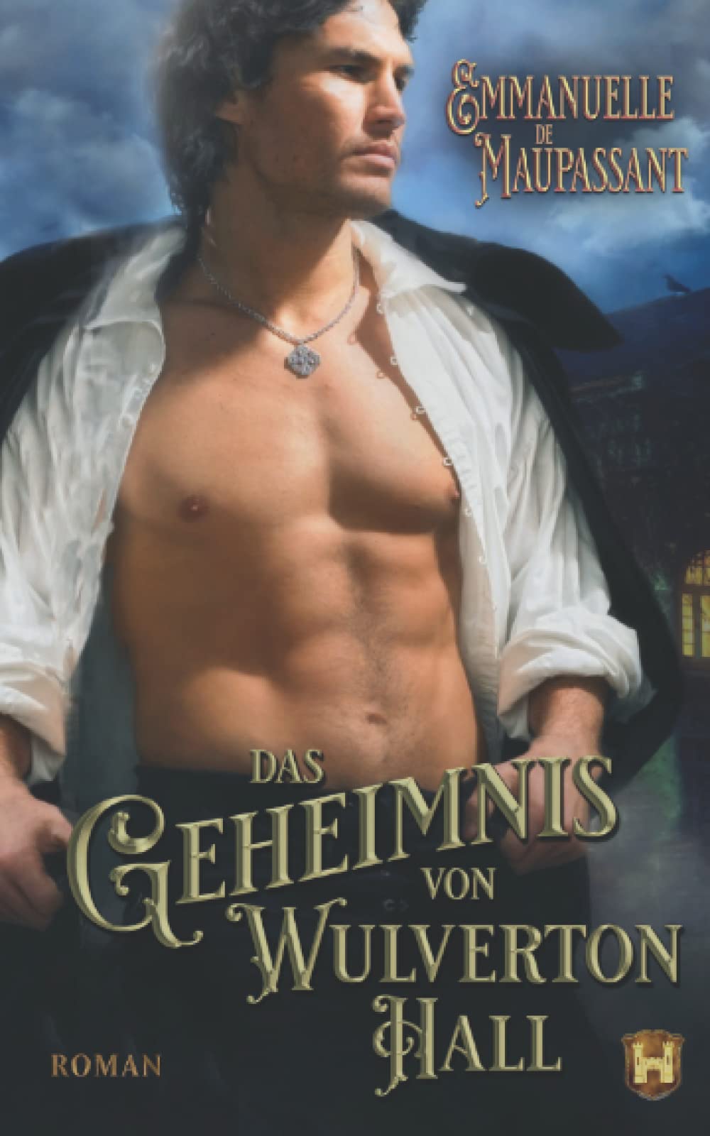 Das Geheimnis von Wulverton Hall: ein Gothic historischer Liebesroman Historical Fiction