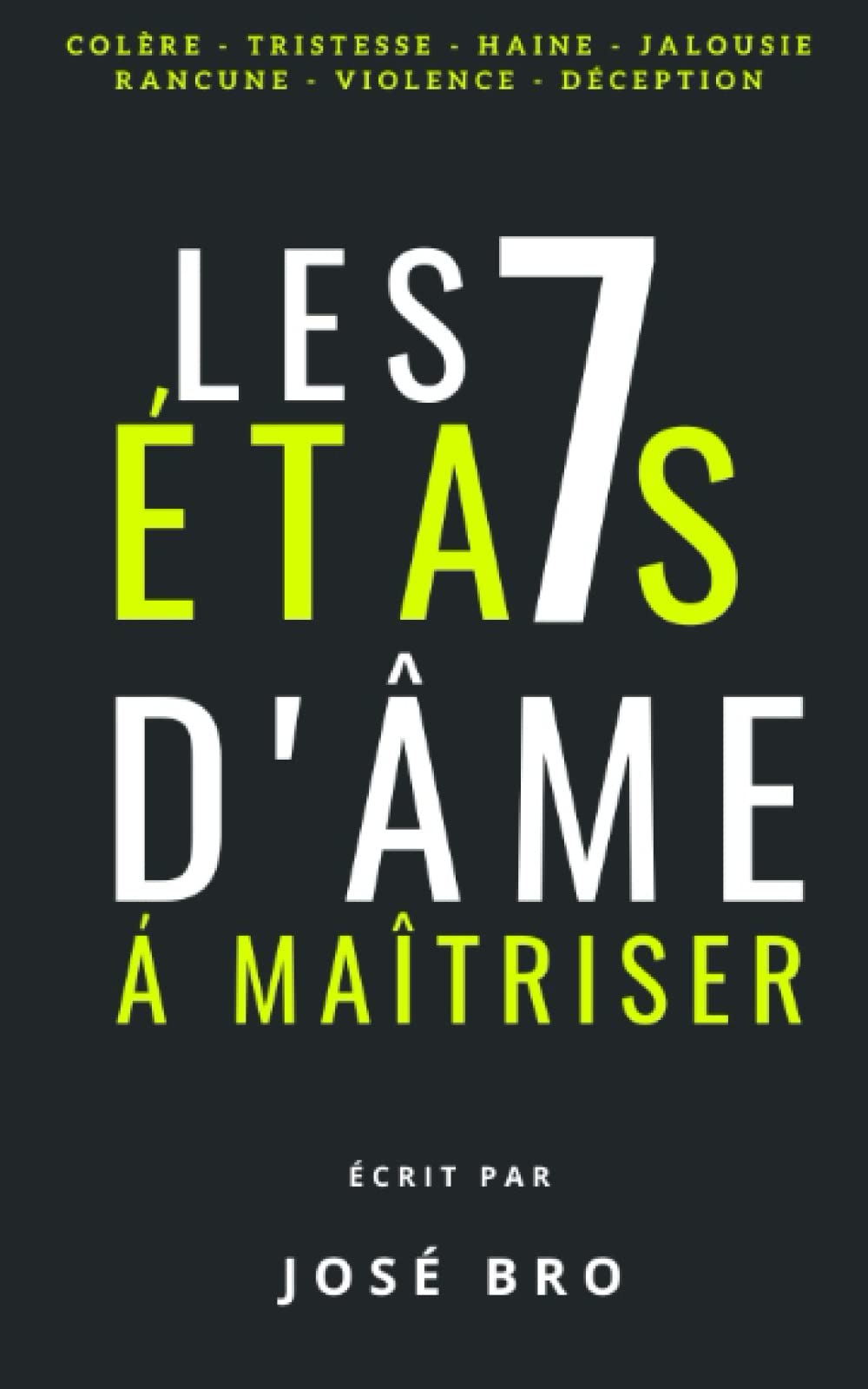 SEPT (7) ÉTATS D'ÂME À MAITRISER Self-help