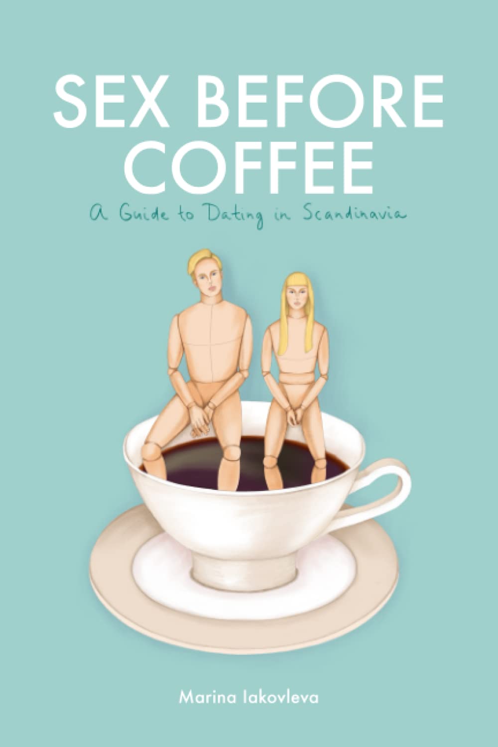 Sex Before Coffee: A Guide to Dating in Scandinavia Partnership & Love