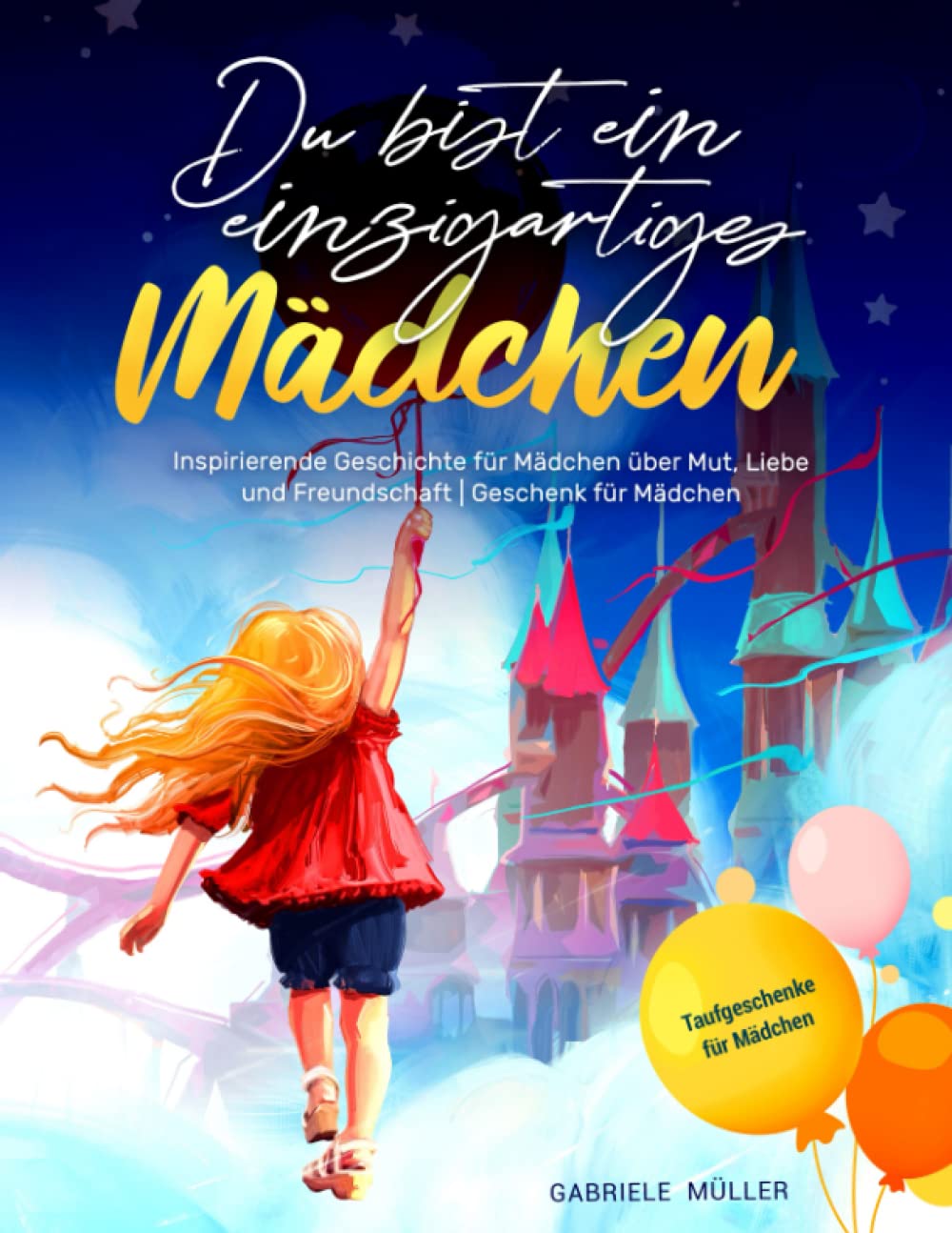 Du bist ein einzigartiges Mädchen: Inspirierende Geschichte für Mädchen über Mut, Liebe und Freundschaft | Geschenk für Mädchen Politics & History