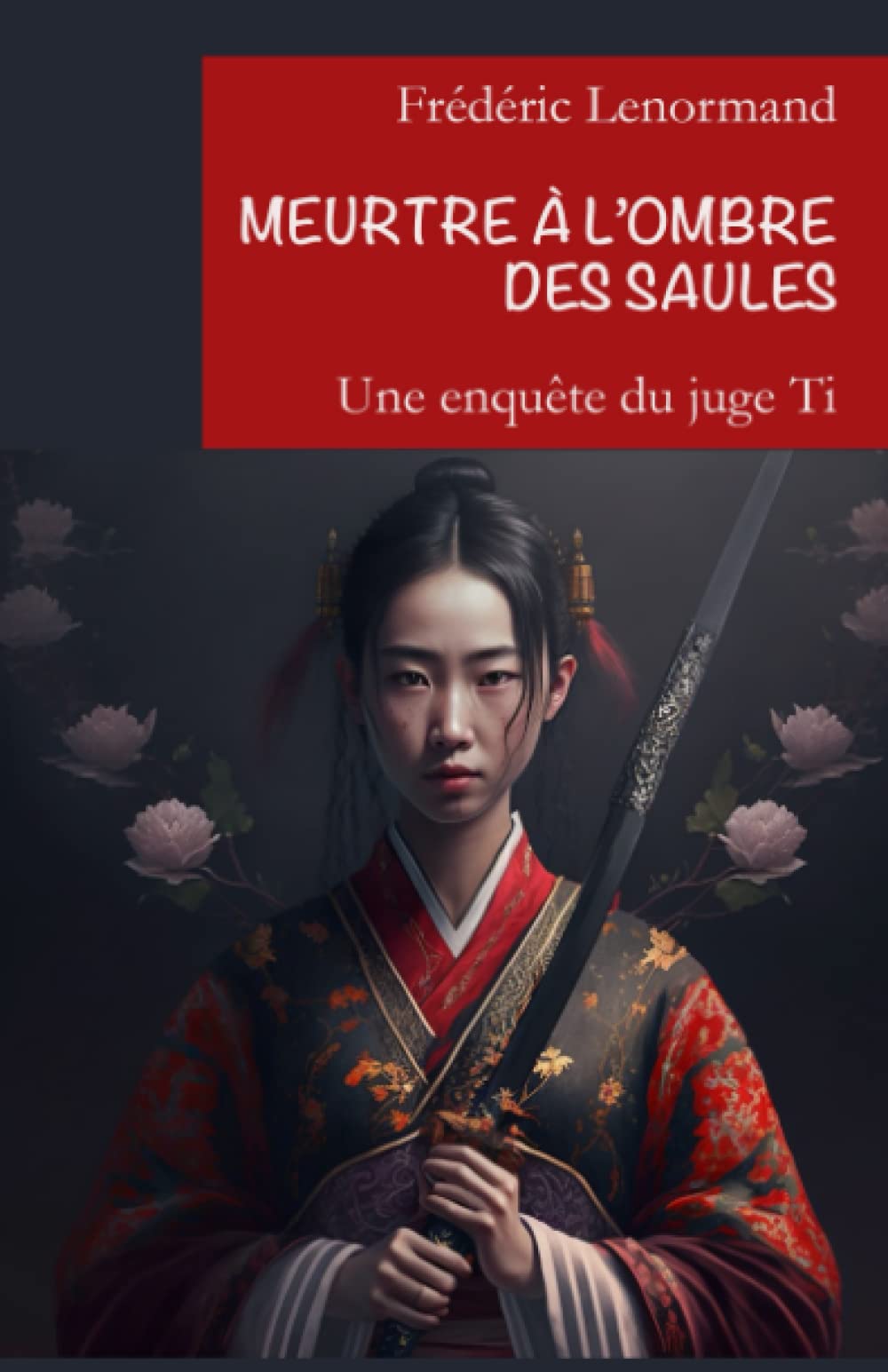 Meurtre à l'ombre des saules: Une nouvelle enquête du juge Ti Crime & Thrillers