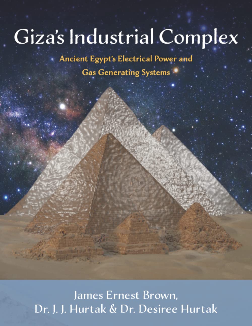 Giza's Industrial Complex: Ancient Egypt's Electrical Power & Gas Generating Systems Religion & Esotericism