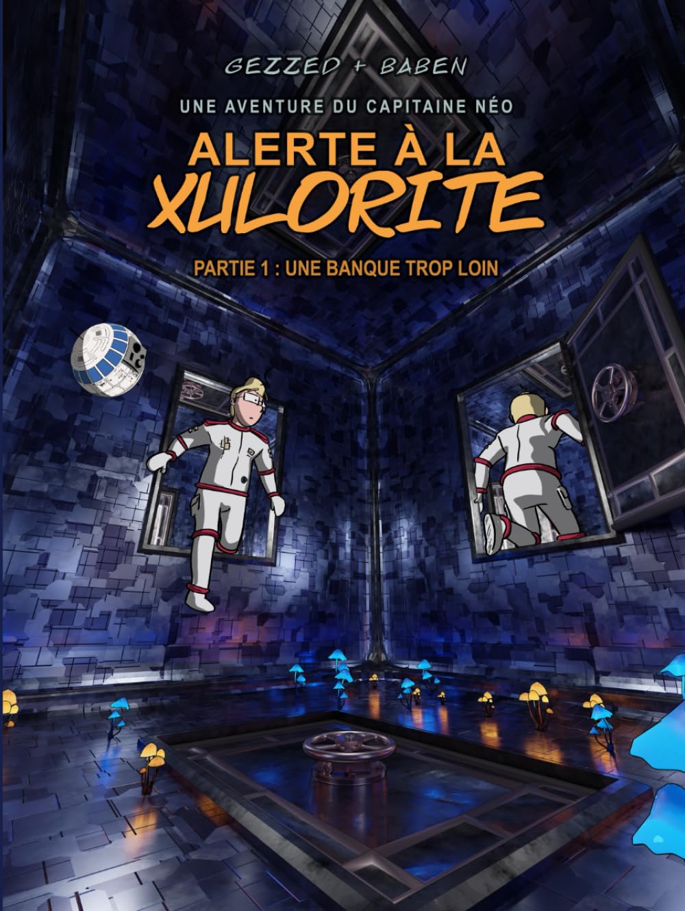 Alerte à la XULORITE: Partie 1 : Une banque trop loin book