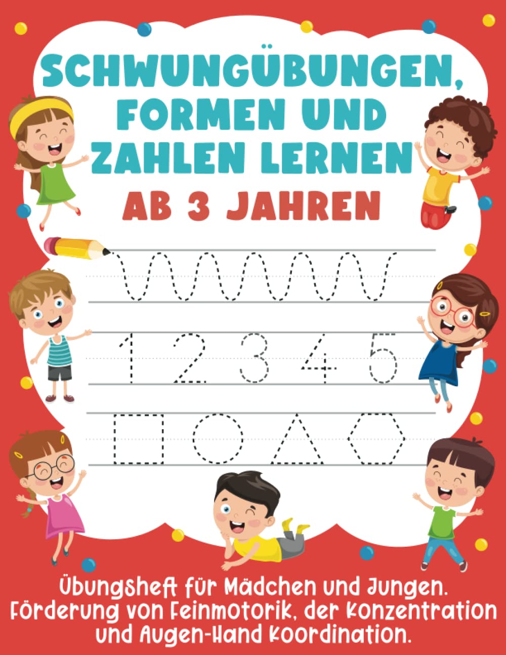 Schwungübungen, Formen Und Zahlen Lernen Ab 3 Jahren: Übungsheft für Mädchen und Jungen. Förderung von Feinmotorik, der Konzentration und Augen-Hand Koordination Reading Aloud & Learning to Read