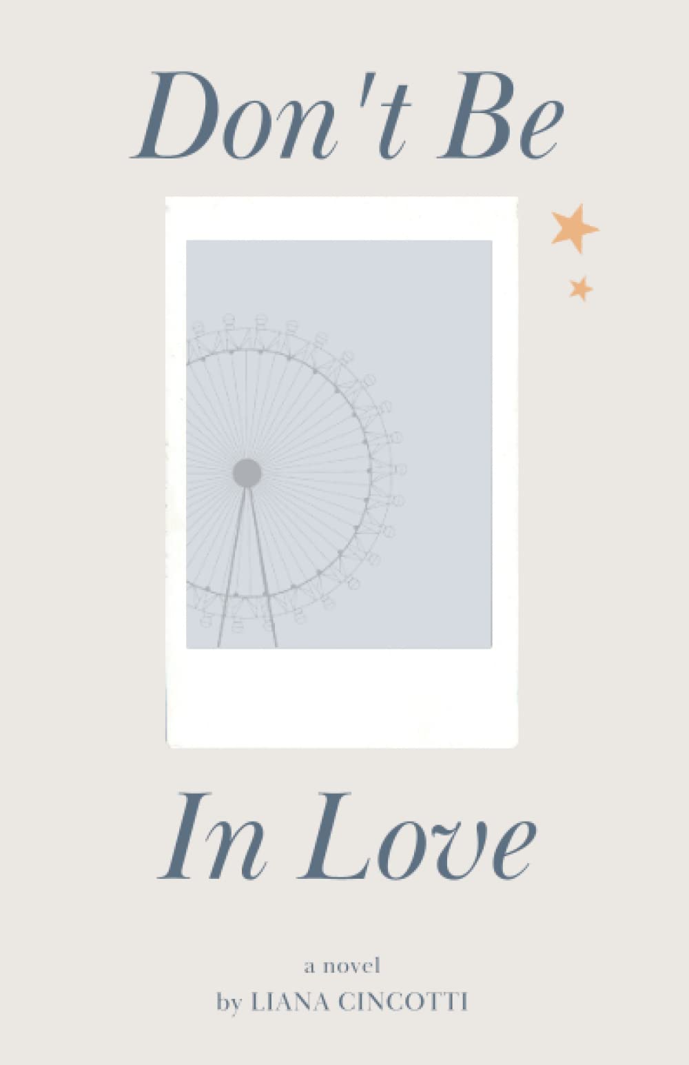 Don't Be In Love New Adult