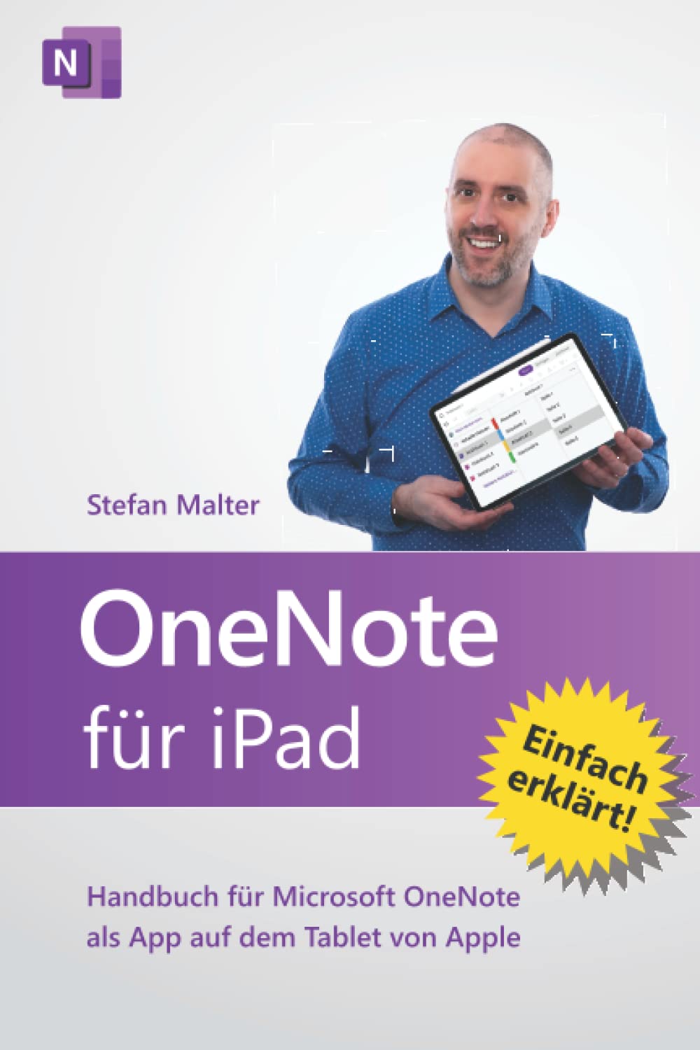 OneNote für iPad: Handbuch für Microsoft OneNote als App auf dem Tablet von Apple Computer Science