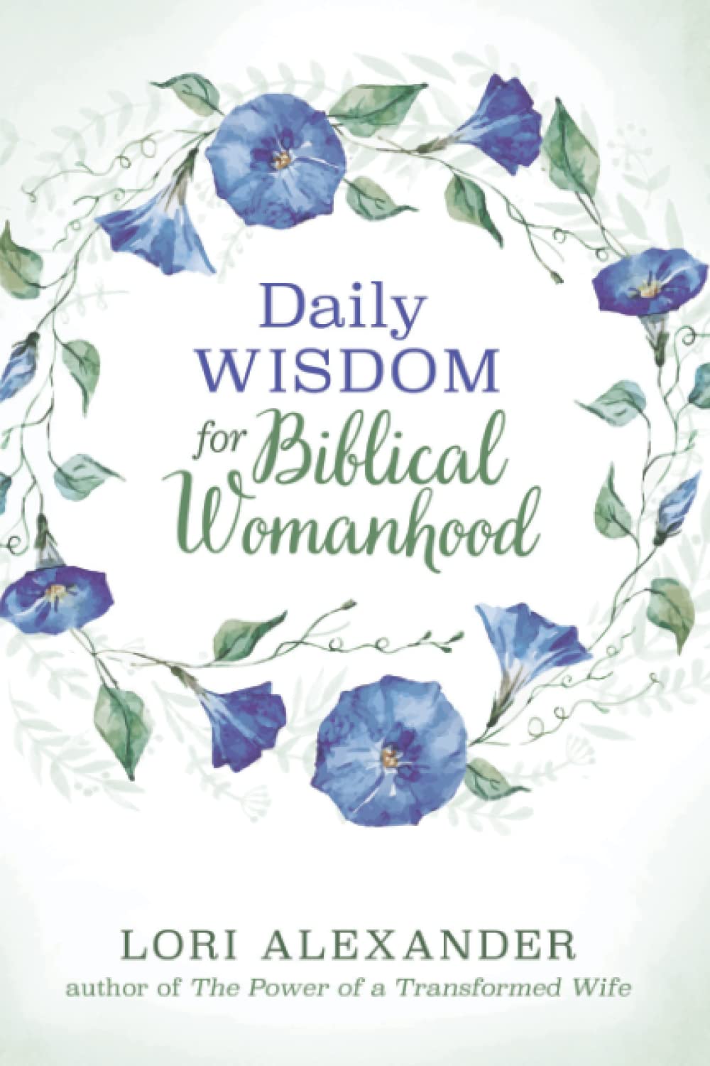 Daily Wisdom For Biblical Womanhood Partnership & Love