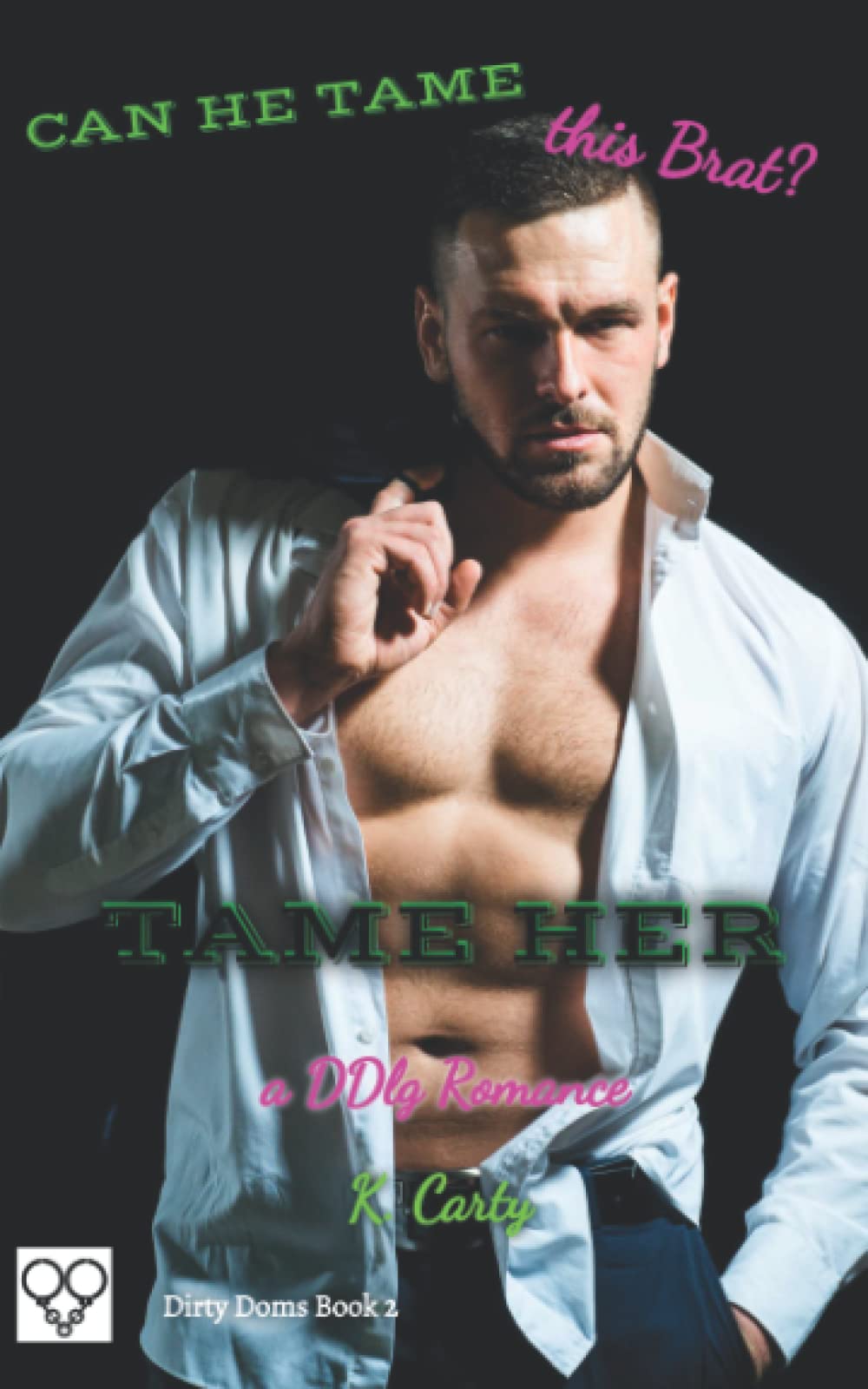 Tame Her: A DDlg Romance (Dirty Doms, Band 2) Contemporary literature