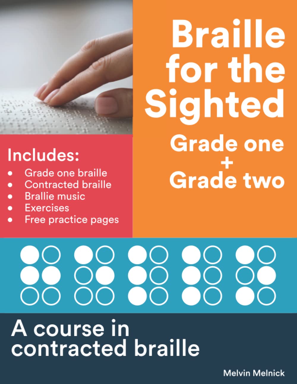Braille for the Sighted (Grade one + Grade two): A course in contracted braille Education & Training